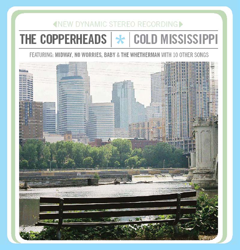 The Copperheads - Cold Mississippi